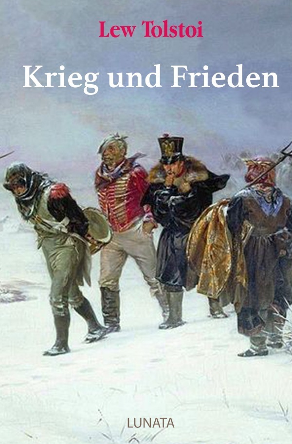 Cover: 9783752994209 | Krieg und Frieden | Lew Tolstoi | Taschenbuch | 588 S. | Deutsch