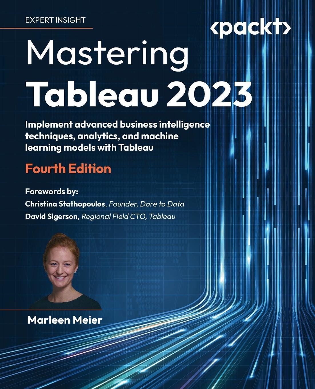 Cover: 9781803233765 | Mastering Tableau 2023 - Fourth Edition | Marleen Meier | Taschenbuch