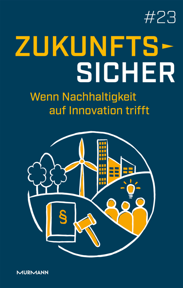 Cover: 9783867747592 | Zukunftssicher #23 | Wenn Nachhaltigkeit auf Innovation trifft | Buch