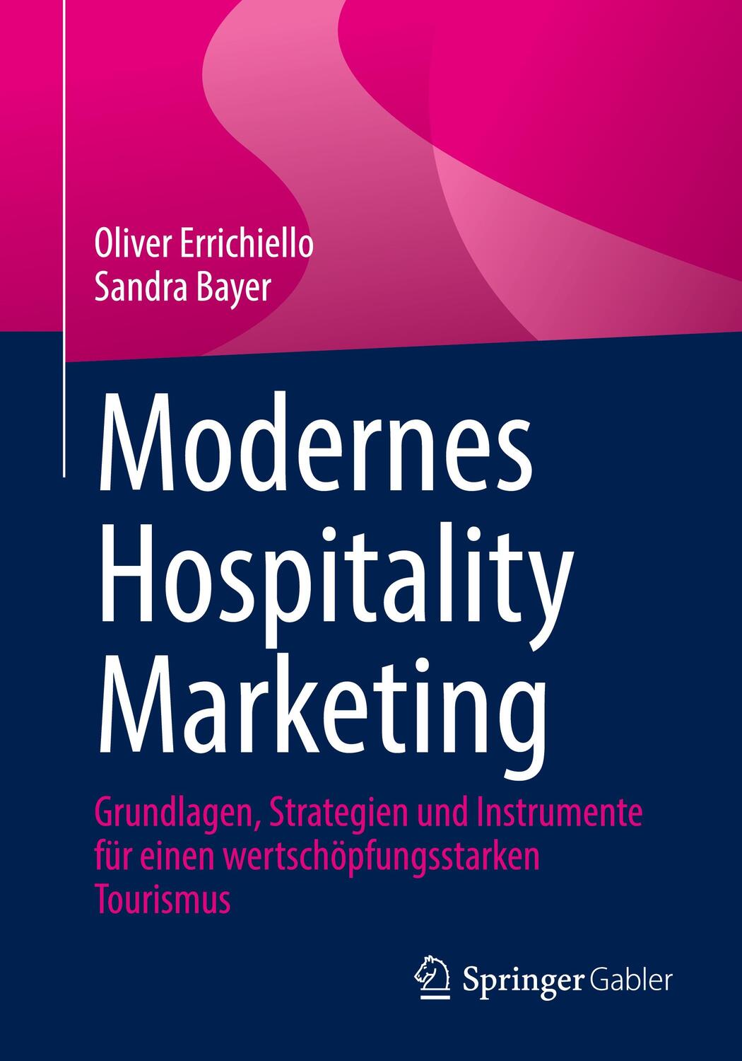 Cover: 9783658409326 | Modernes Hospitality Marketing | Oliver Carlo Errichiello (u. a.)