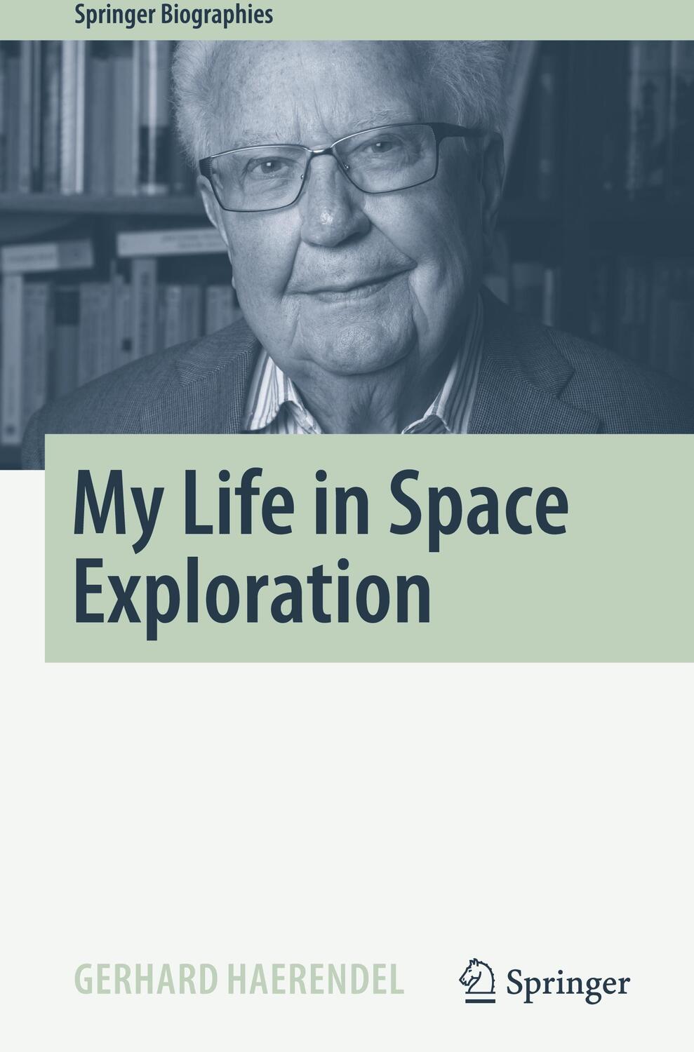 Cover: 9783031102851 | My Life in Space Exploration | Gerhard Haerendel | Buch | Englisch