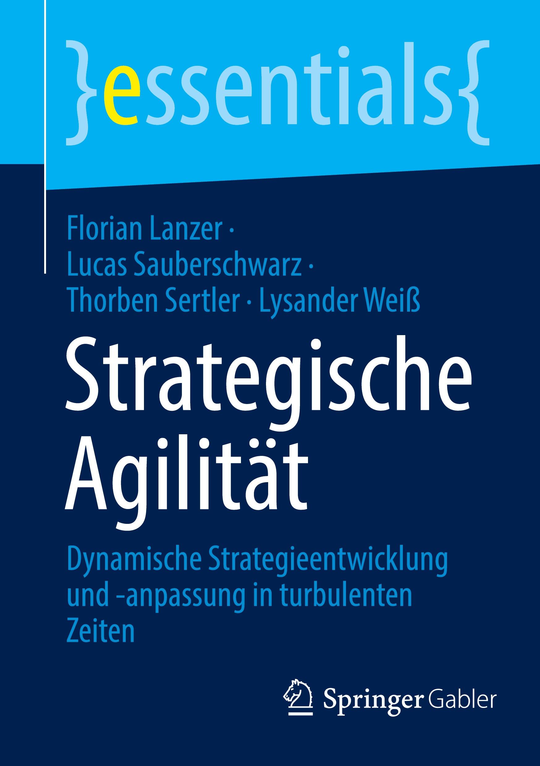 Cover: 9783658454210 | Strategische Agilität | Florian Lanzer (u. a.) | Taschenbuch | x