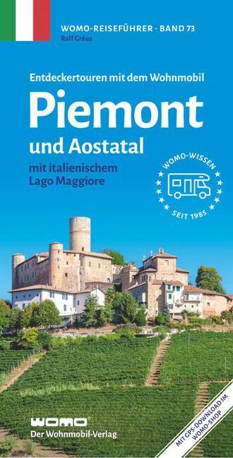 Cover: 9783869037349 | Entdeckertouren mit dem Wohnmobil Piemont und Aostatal | Ralf Gréus
