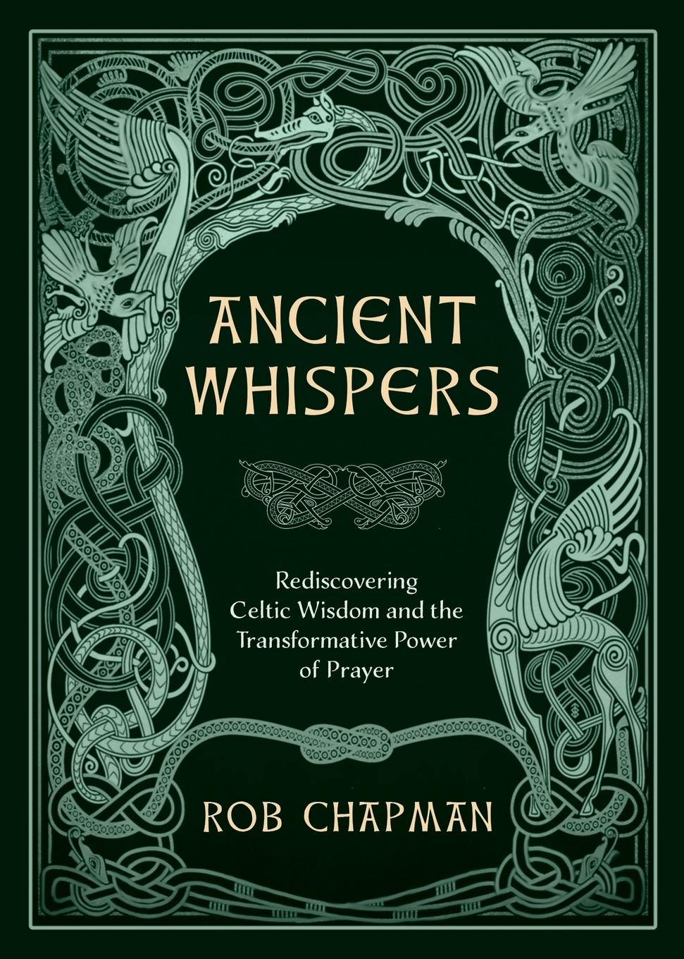 Cover: 9781625249166 | Ancient Whispers | Rob Chapman | Taschenbuch | Englisch | 2024