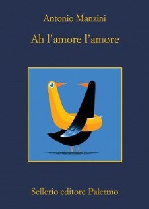 Cover: 9788838940217 | Ah, l'amore, l'amore | Antonio Manzini | Buch | Italienisch | 2020