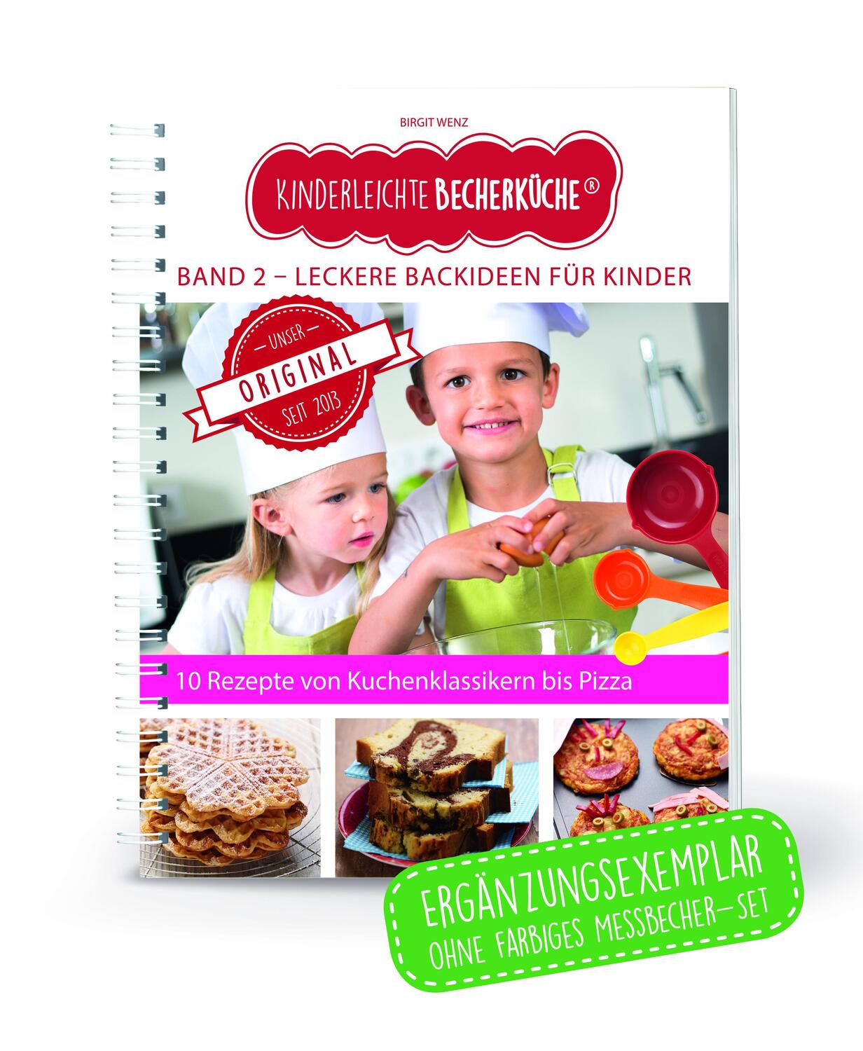 Cover: 9783981617276 | Kinderleichte Becherküche - Leckere Backideen für Kinder | Birgit Wenz