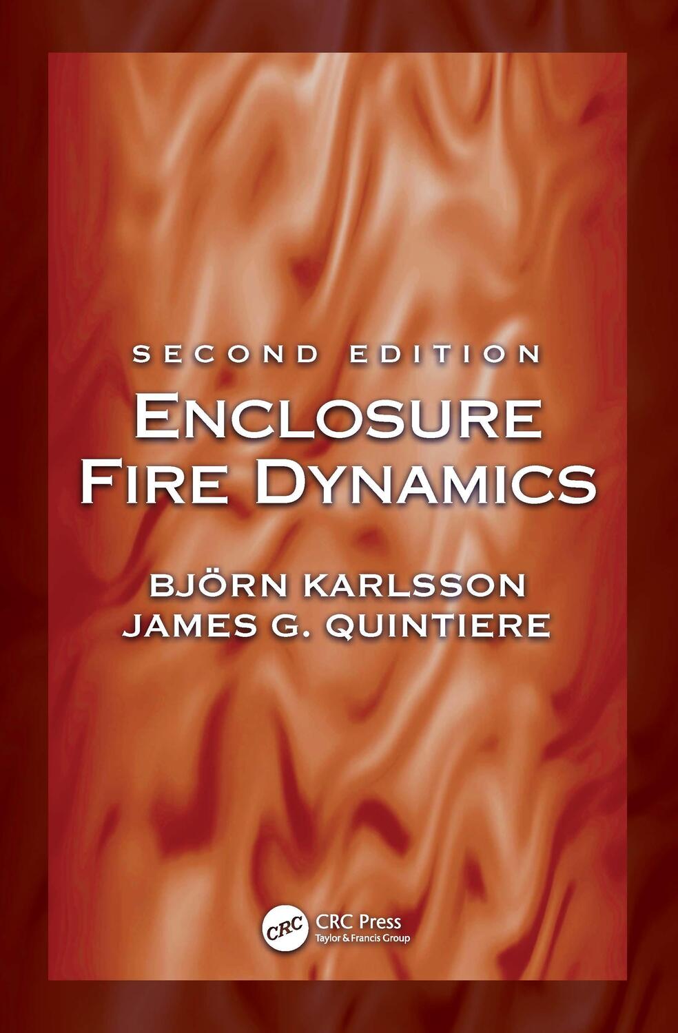 Cover: 9781138058668 | Enclosure Fire Dynamics, Second Edition | Björn Karlsson (u. a.)