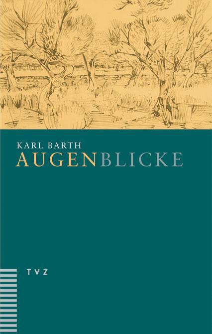 Cover: 9783290173906 | Augenblicke | Texte zur Besinnung | Karl Barth | Taschenbuch | Deutsch