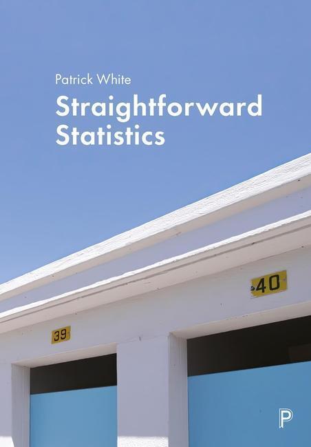 Cover: 9781447363255 | Straightforward Statistics | Patrick White | Taschenbuch | Englisch