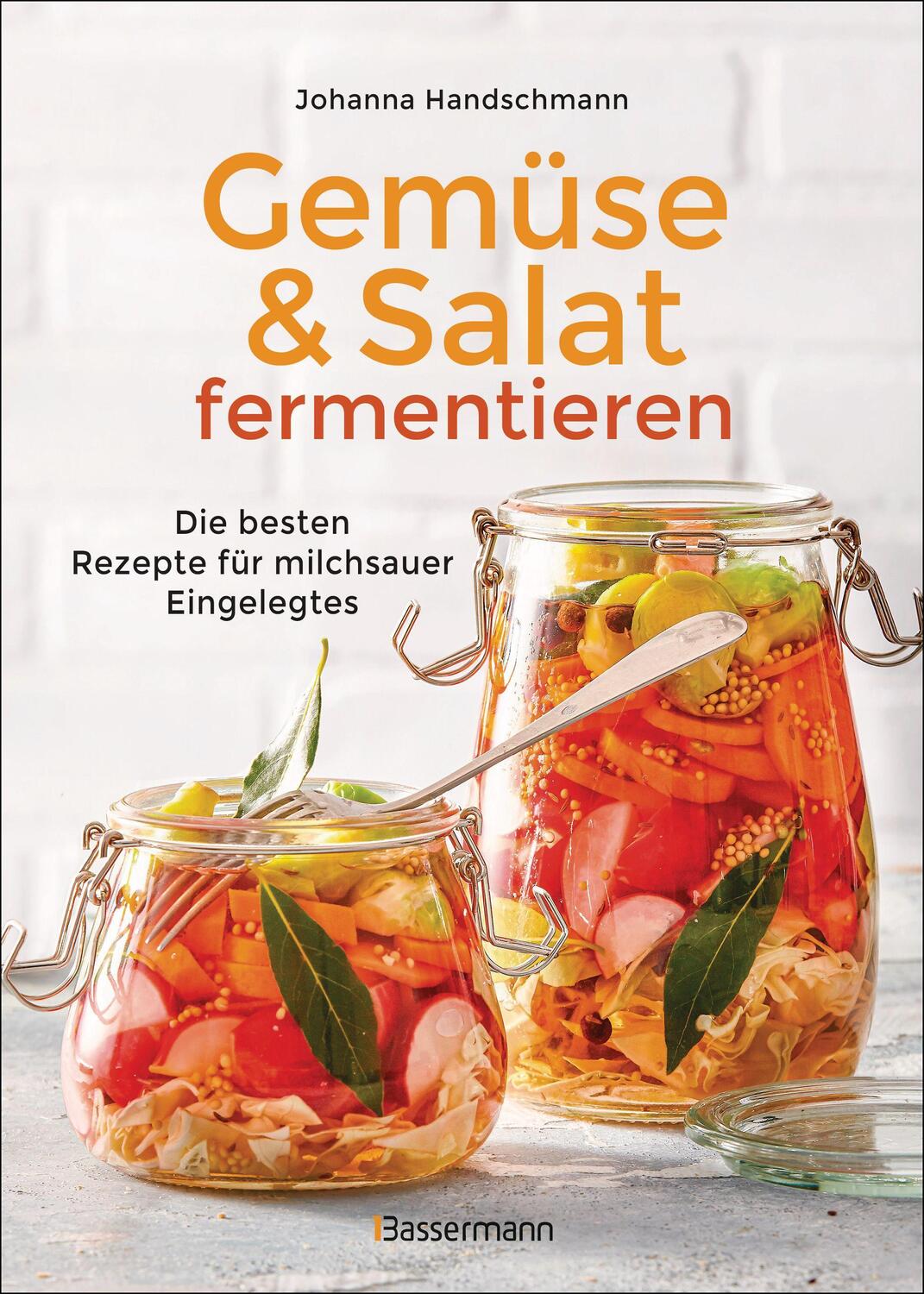 Cover: 9783809445470 | Gemüse und Salat fermentieren. Die besten Rezepte für milchsauer...