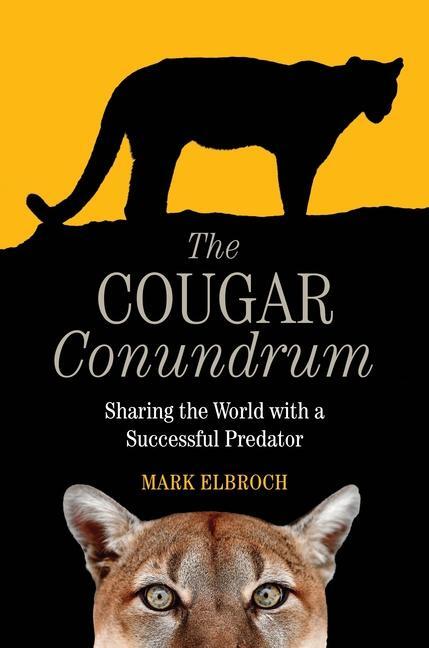 Cover: 9781610919982 | The Cougar Conundrum | Sharing the World with a Succesful Predator