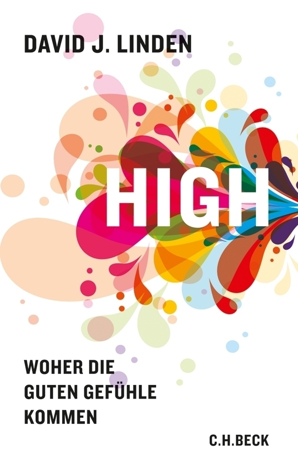 Cover: 9783406630507 | High | Woher die guten Gefühle kommen | David J. Linden | Buch | 2012