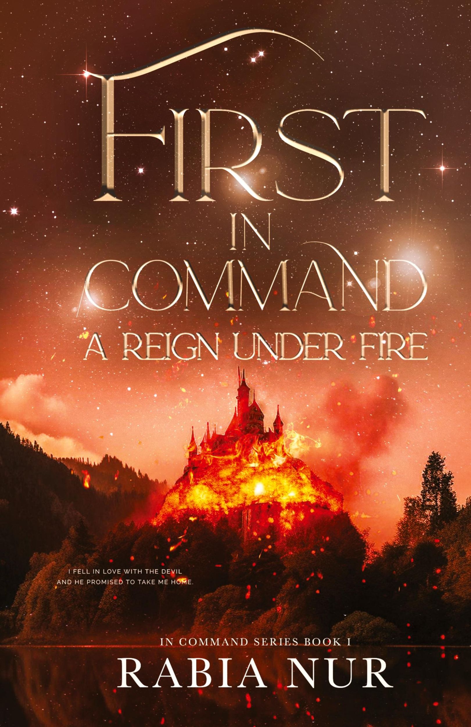 Cover: 9783982564821 | First in Command | a reign under fire | Rabia Nur | Buch | Englisch