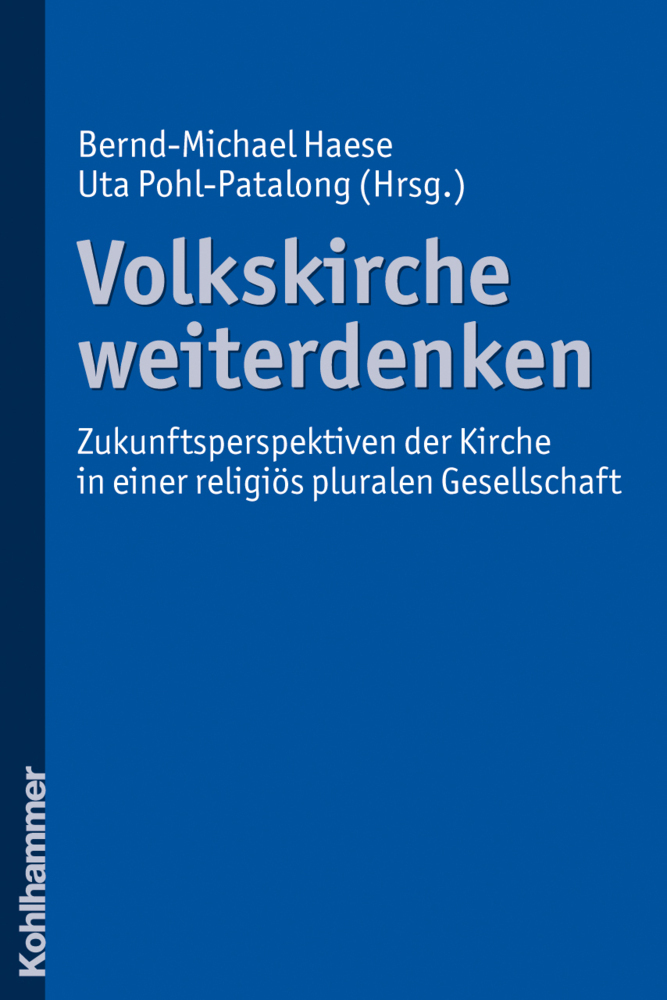 Cover: 9783170212367 | Volkskirche weiterdenken | Bernd-Michael Haese (u. a.) | Taschenbuch
