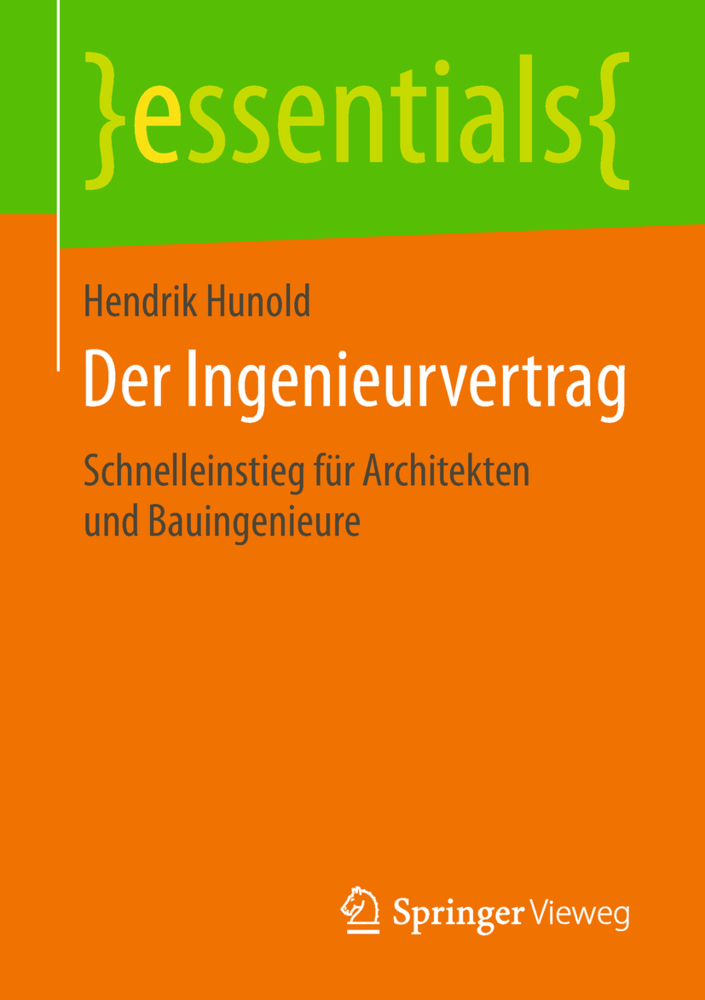 Cover: 9783658227012 | Der Ingenieurvertrag | Hendrik Hunold | Taschenbuch | Deutsch | 2018