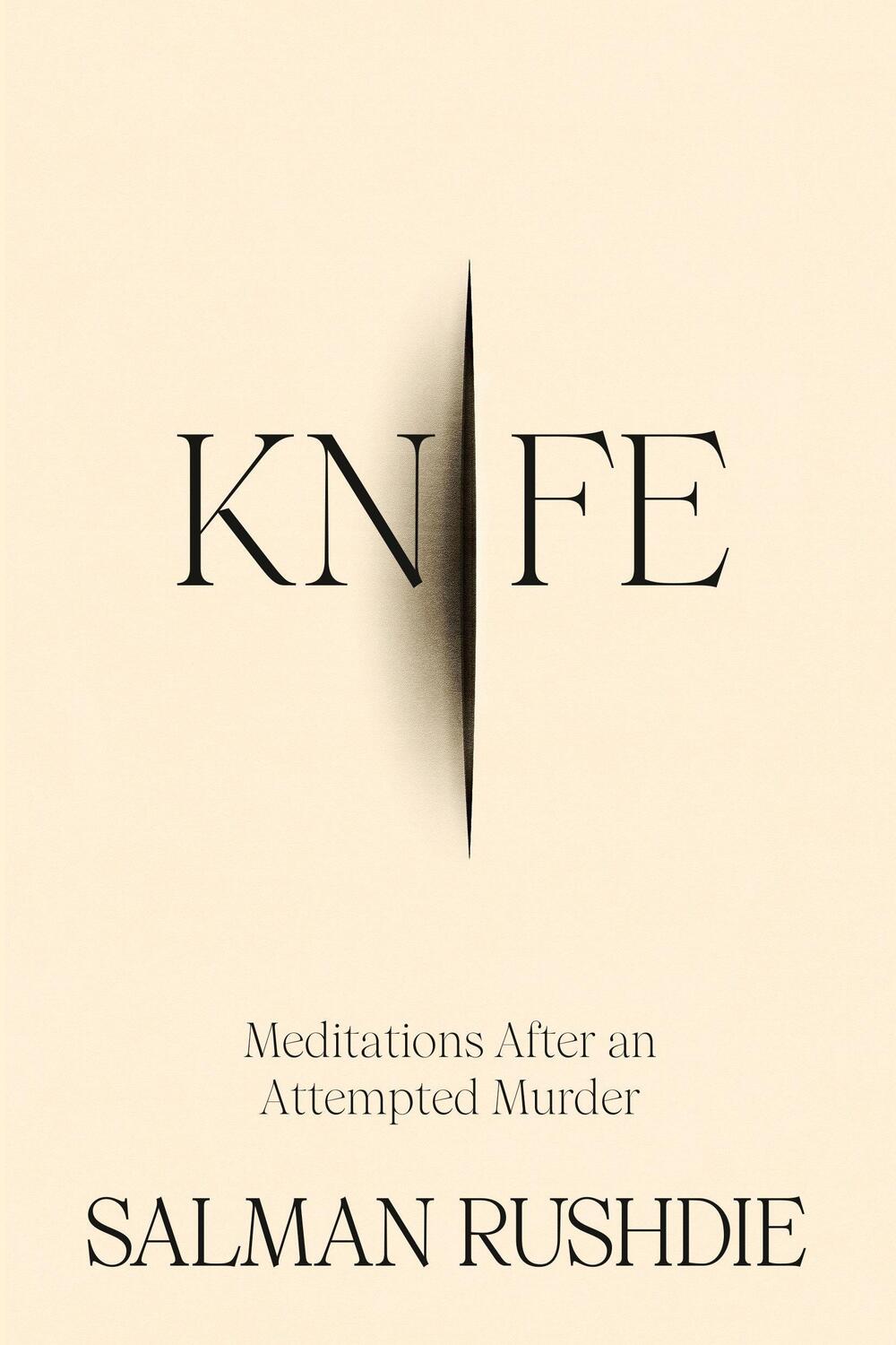 Cover: 9780593730249 | Knife | Meditations After an Attempted Murder | Salman Rushdie | Buch