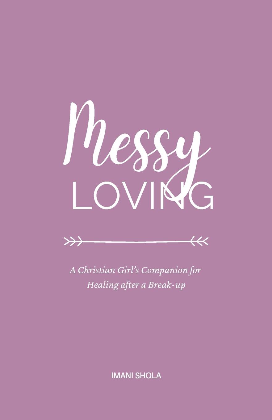 Cover: 9781527285439 | Messy Loving | Imani Shola | Taschenbuch | Englisch | 2021