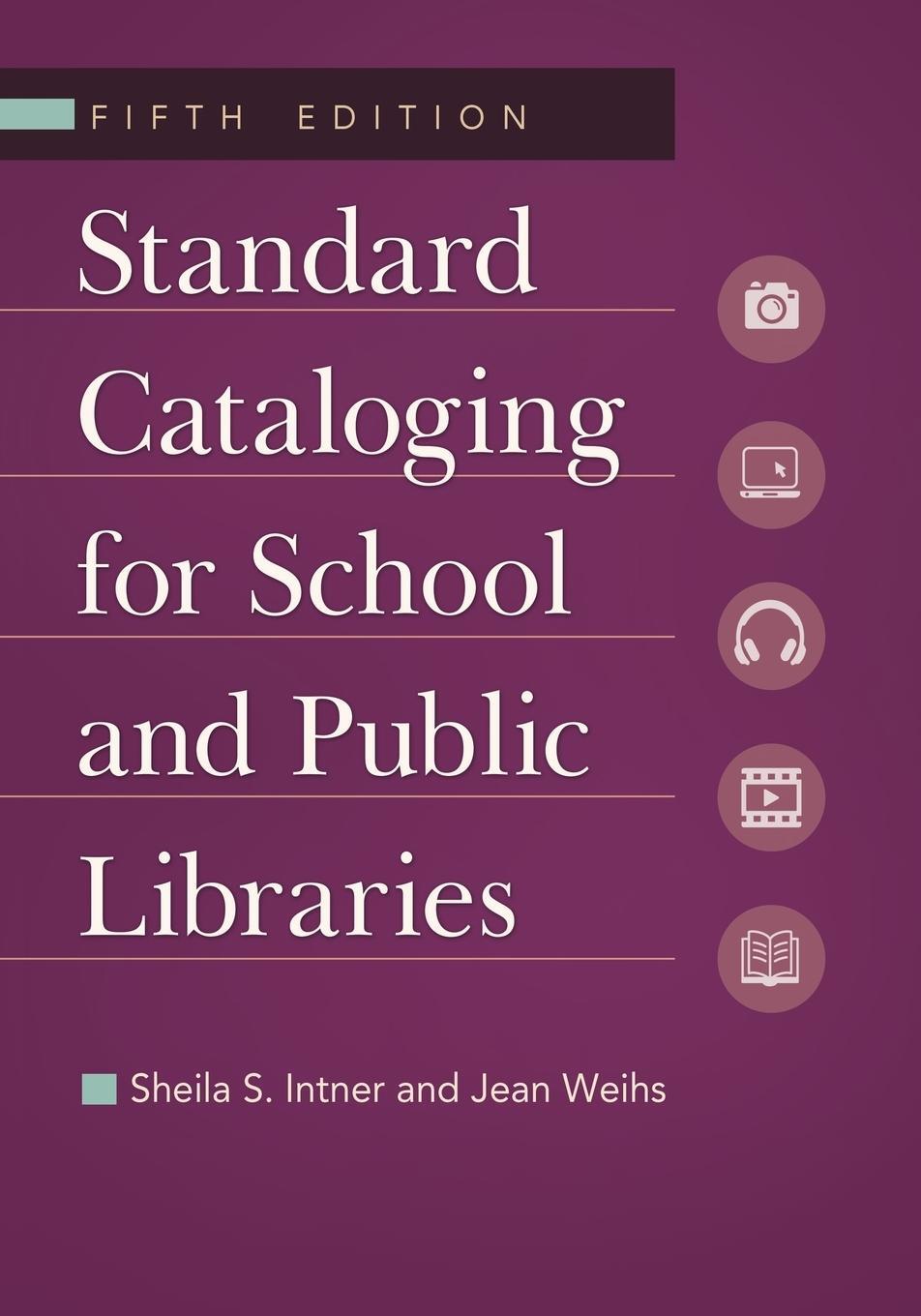 Cover: 9781610691147 | Standard Cataloging for School and Public Libraries | Intner (u. a.)