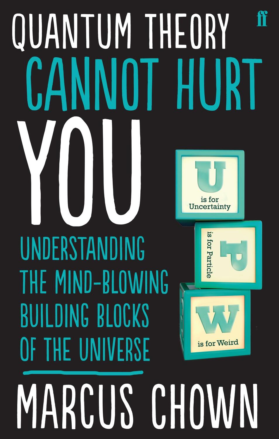 Cover: 9780571315024 | Quantum Theory Cannot Hurt You | Marcus Chown | Taschenbuch | Englisch