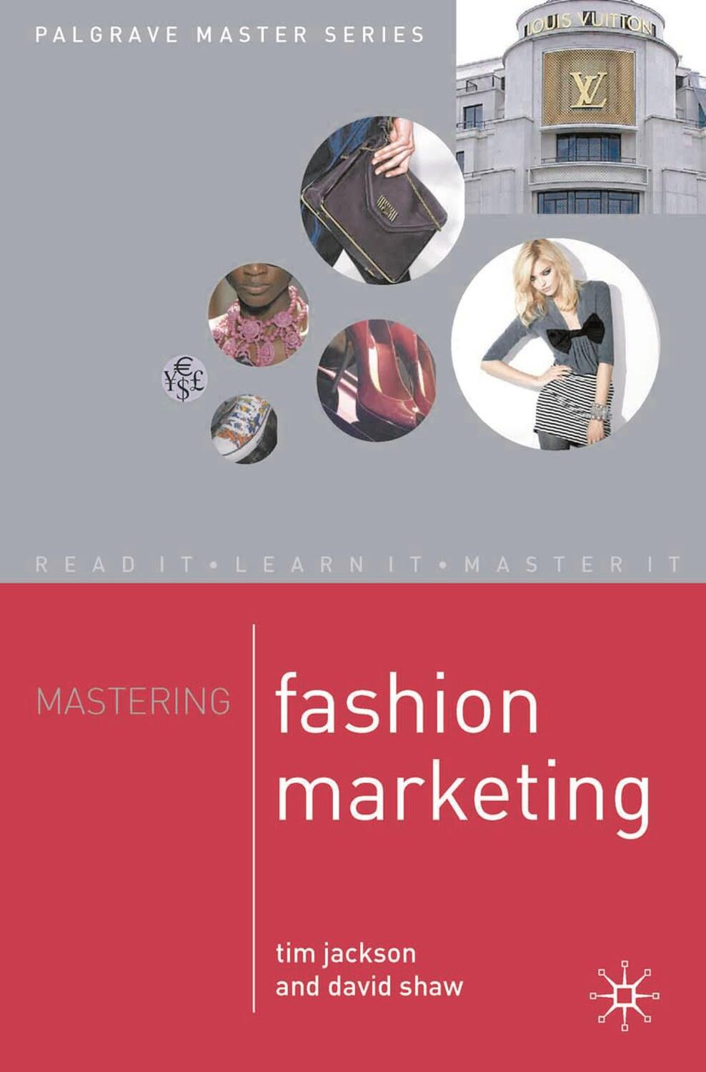 Cover: 9781403919021 | Mastering Fashion Marketing | Tim Jackson (u. a.) | Taschenbuch | 2008