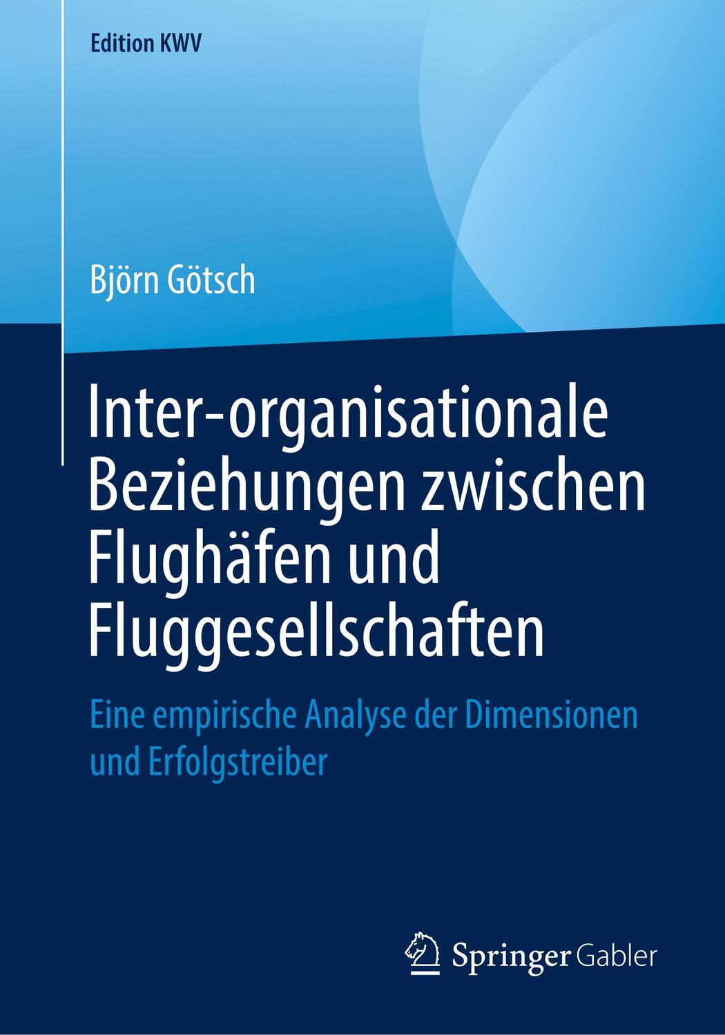 Cover: 9783658240981 | Inter-organisationale Beziehungen zwischen Flughäfen und...