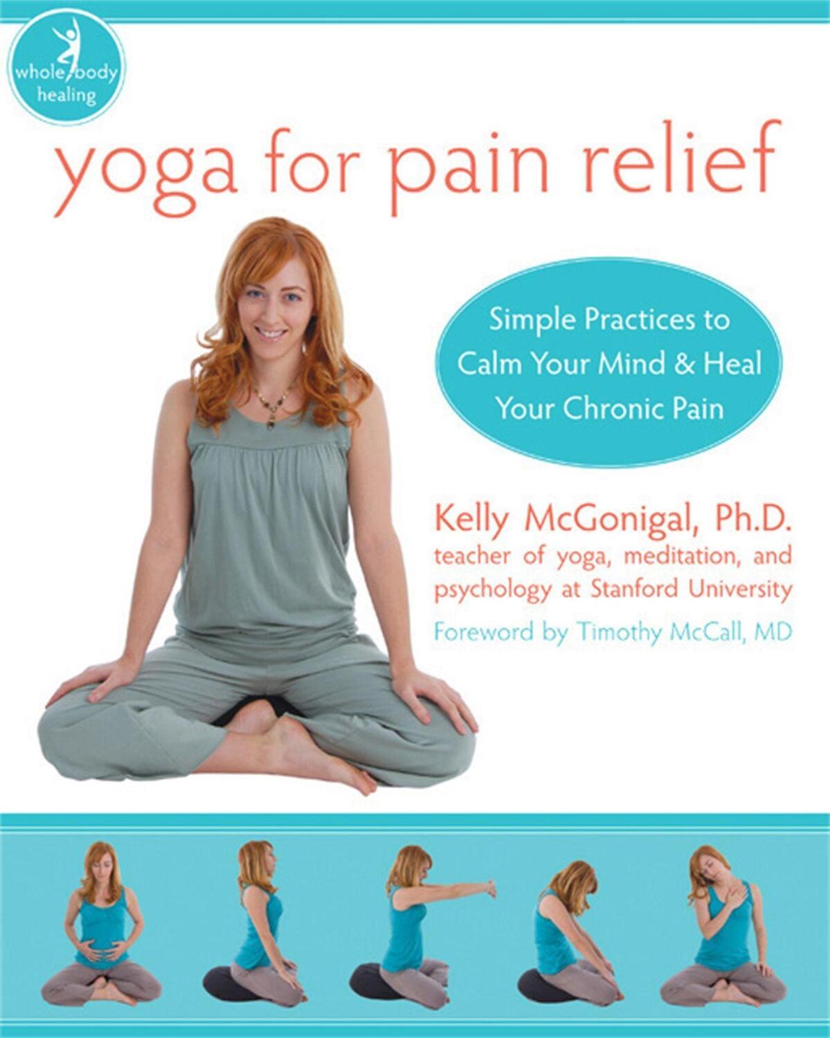 Cover: 9781572246898 | Yoga for Pain Relief: Simple Practices to Calm Your Mind and Heal...