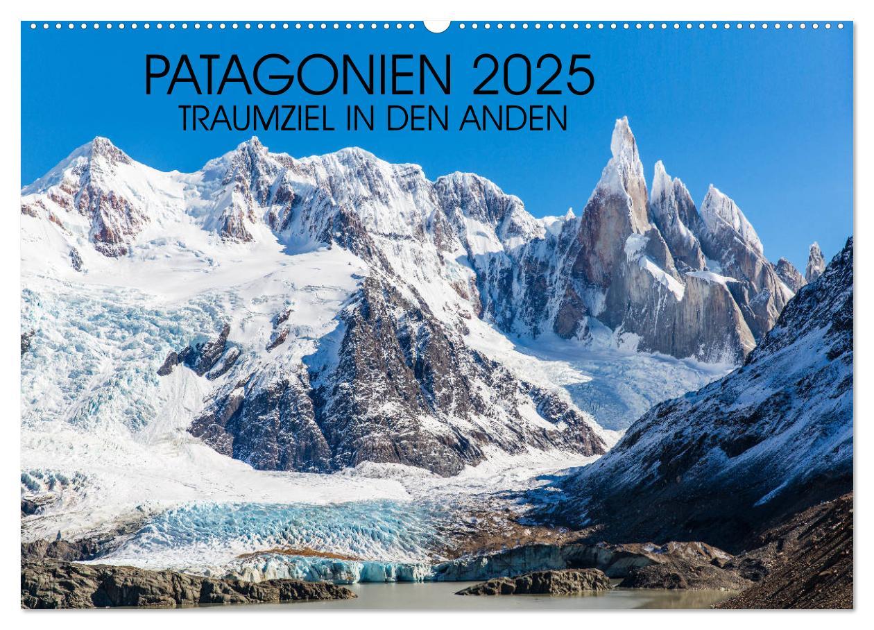 Cover: 9783435594382 | Patagonien 2025 - Traumziel in den Anden (Wandkalender 2025 DIN A2...