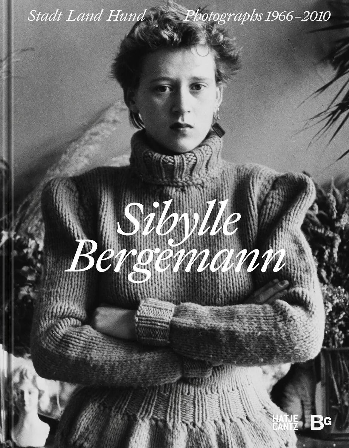 Cover: 9783775752077 | Sibylle Bergemann | Stadt Land Hund. Photographs 1966-2010 | Galerie