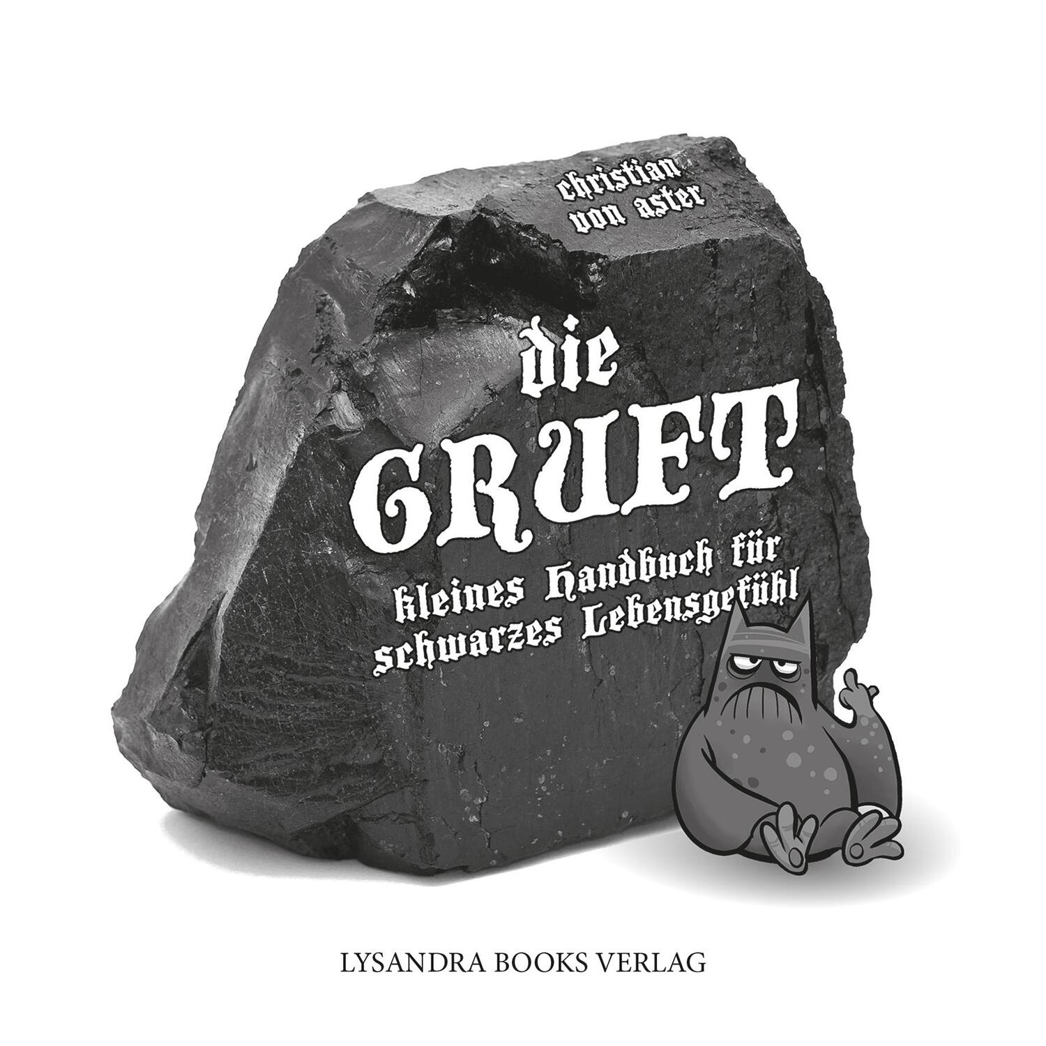 Cover: 9783946376644 | Die Gruft | Kleines Handbuch für schwarzes Lebensgefühl | Aster | Buch