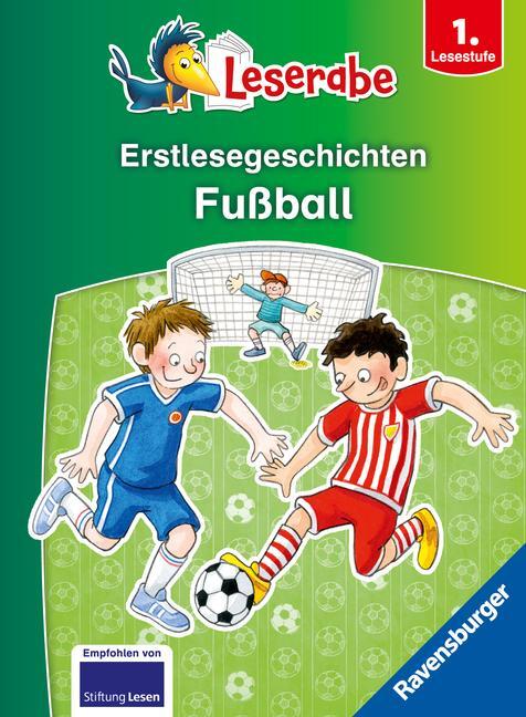 Cover: 9783473463541 | Erstlesegeschichten: Fußball - Leserabe ab 1. Klasse - Erstlesebuch...