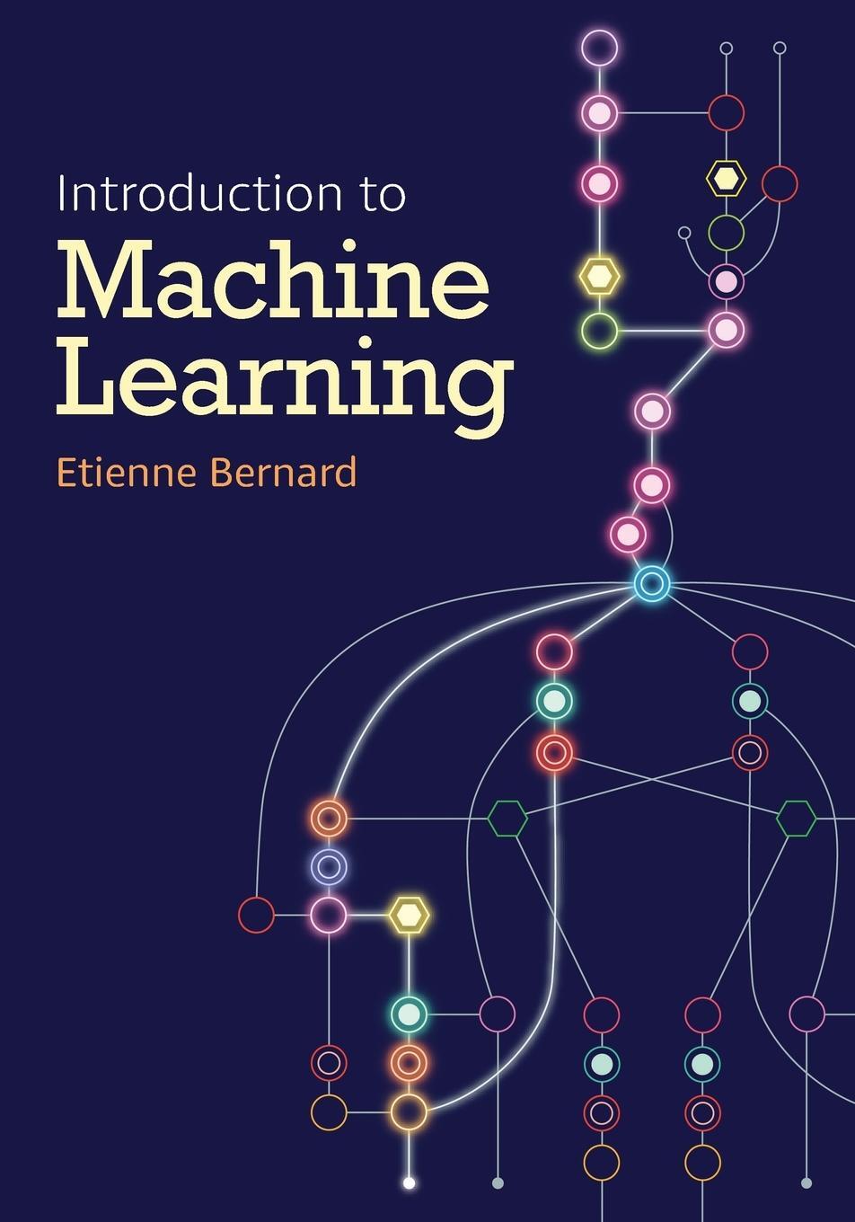 Cover: 9781579550486 | Introduction to Machine Learning | Etienne Bernard | Taschenbuch