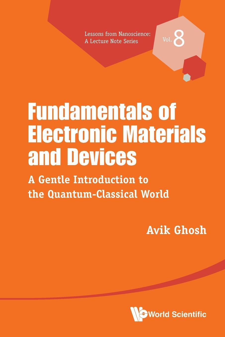 Cover: 9789811266577 | Fundamentals of Electronic Materials and Devices | Avik Ghosh | Buch