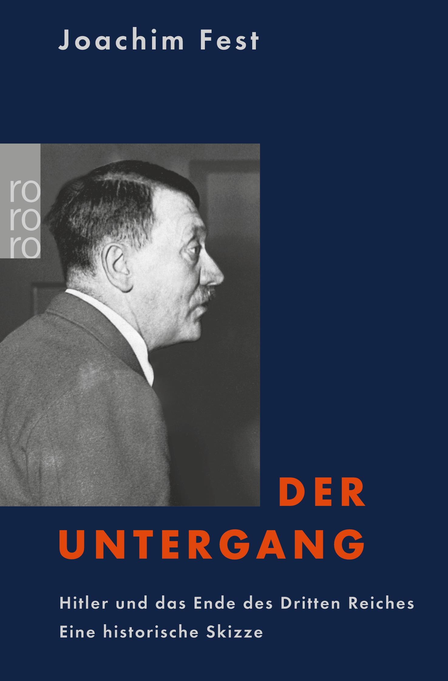 Cover: 9783499615375 | Der Untergang | Joachim Fest | Taschenbuch | 208 S. | Deutsch | 2003