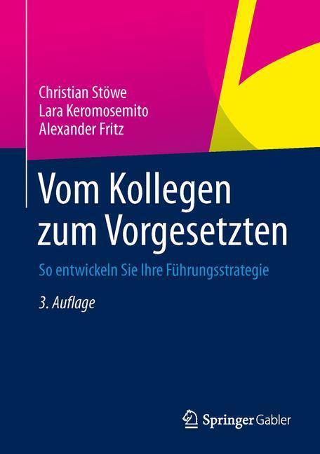 Cover: 9783658021627 | Vom Kollegen zum Vorgesetzten | Christian Stöwe (u. a.) | Buch | 2014
