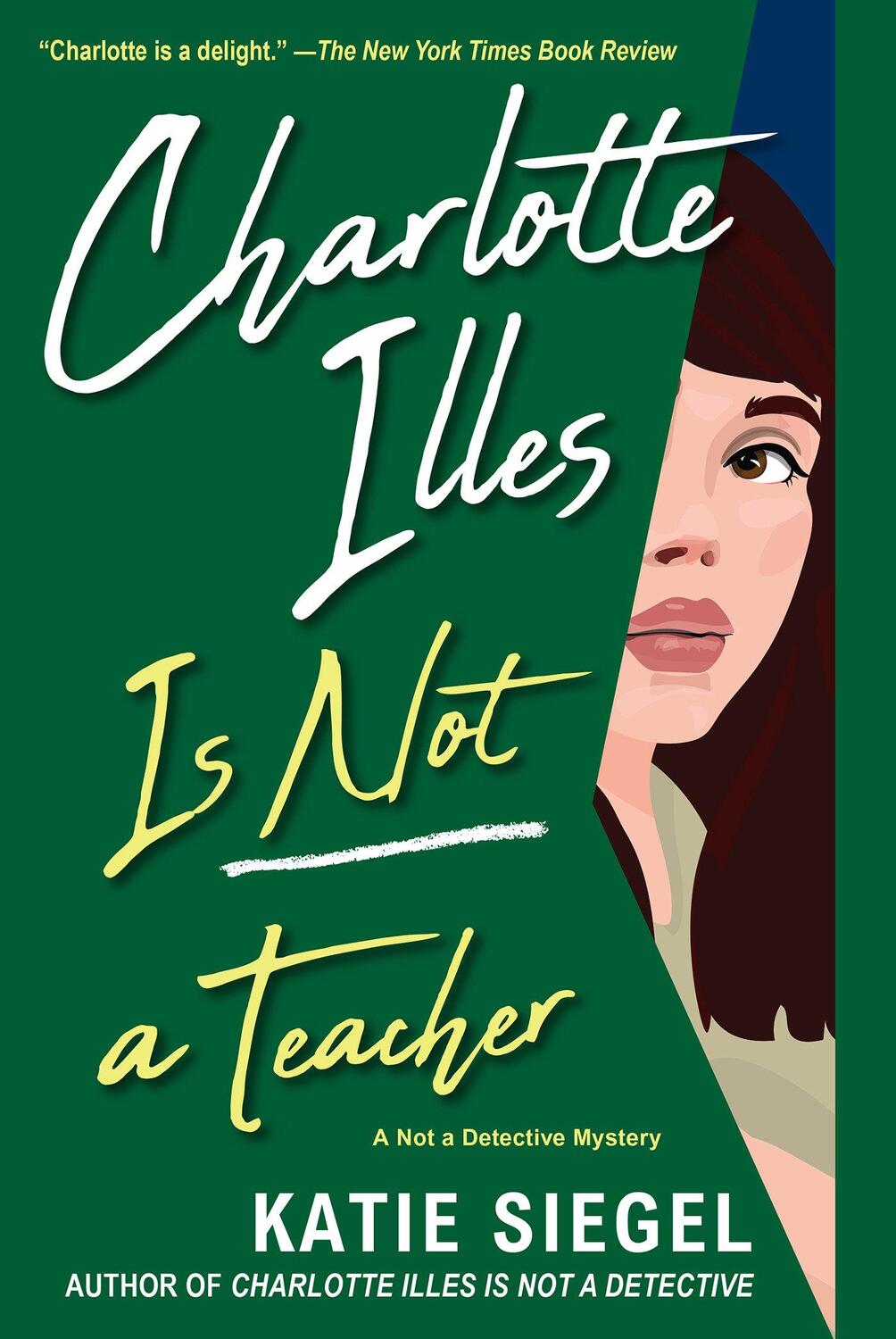 Cover: 9781496741004 | Charlotte Illes Is Not a Teacher | Katie Siegel | Taschenbuch | 2024