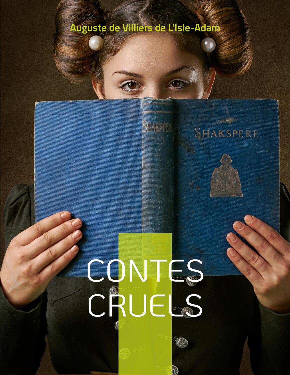 Cover: 9782322424238 | Contes Cruels | Recueil de nouvelles | L'Isle-Adam | Taschenbuch