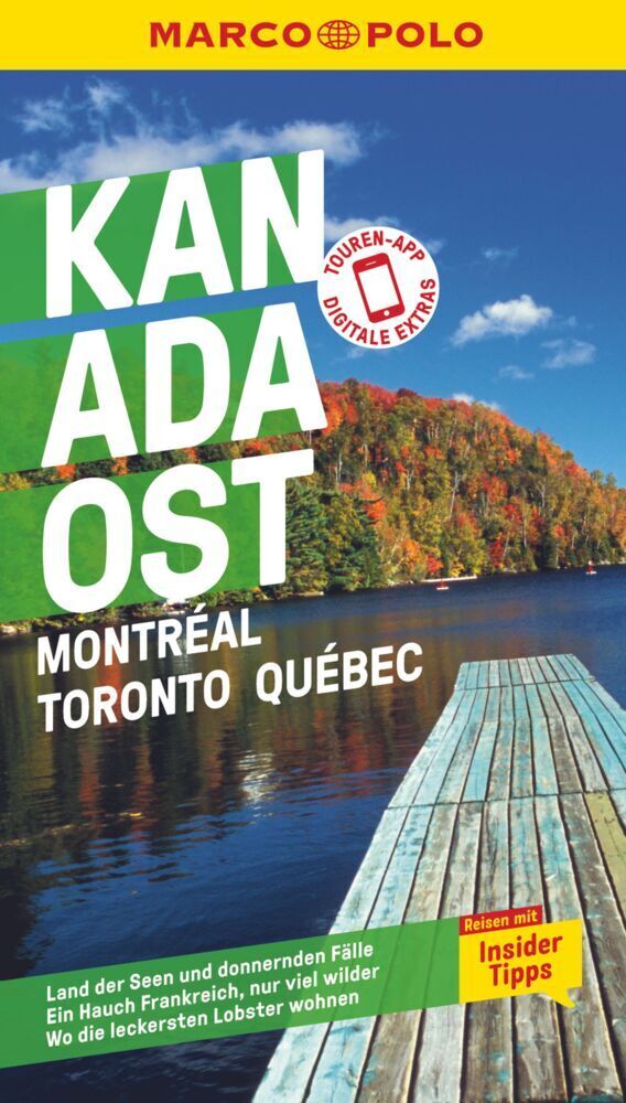 Cover: 9783829749923 | MARCO POLO Reiseführer Kanada Ost, Montreal, Toronto, Québec | Teuschl