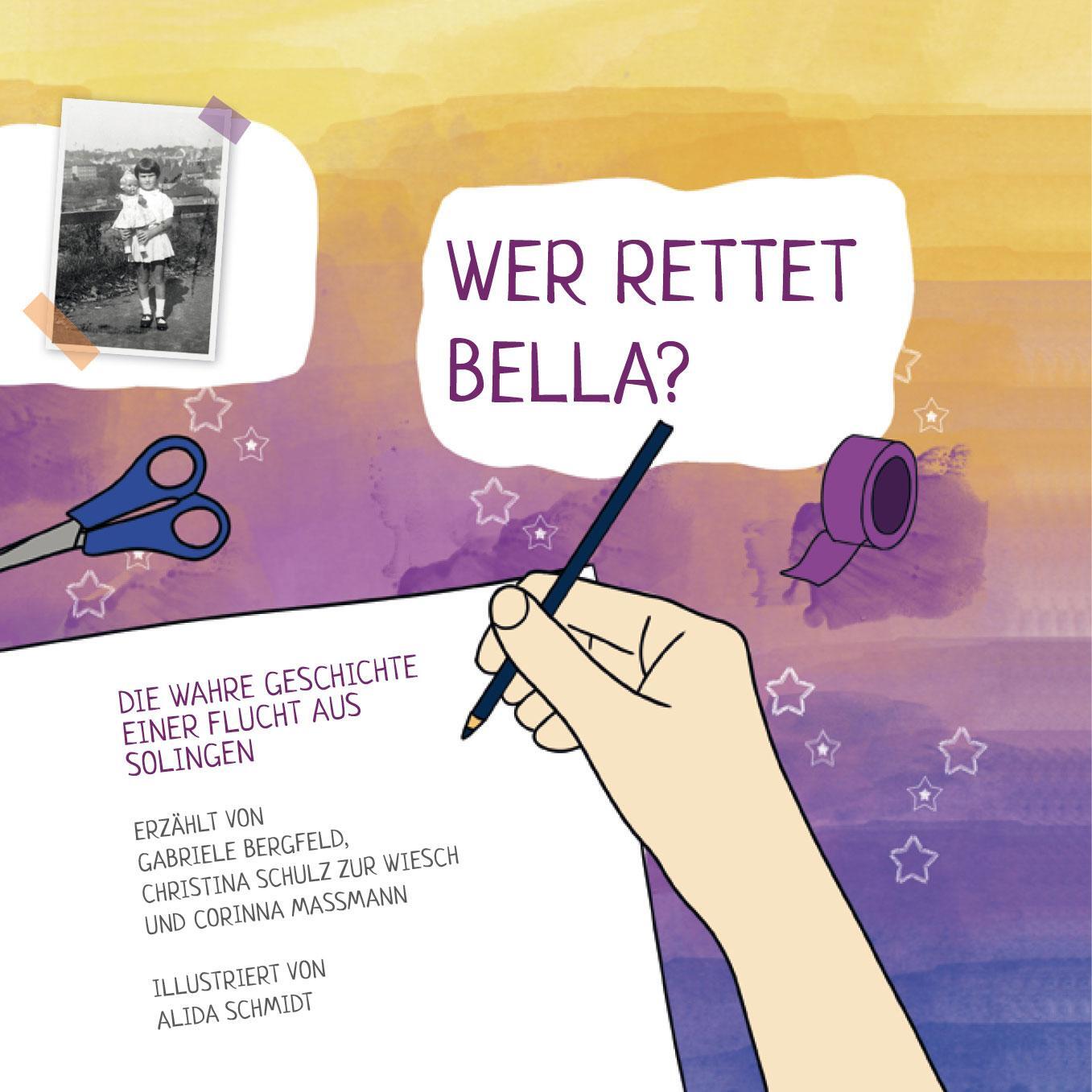 Cover: 9783968470405 | Wer rettet Bella? | Die wahre Geschichte einer Flucht aus Solingen