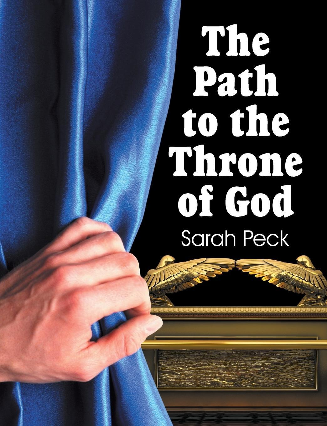 Cover: 9781479603091 | The Path to the Throne of God | Sarah Elizabeth Peck | Taschenbuch