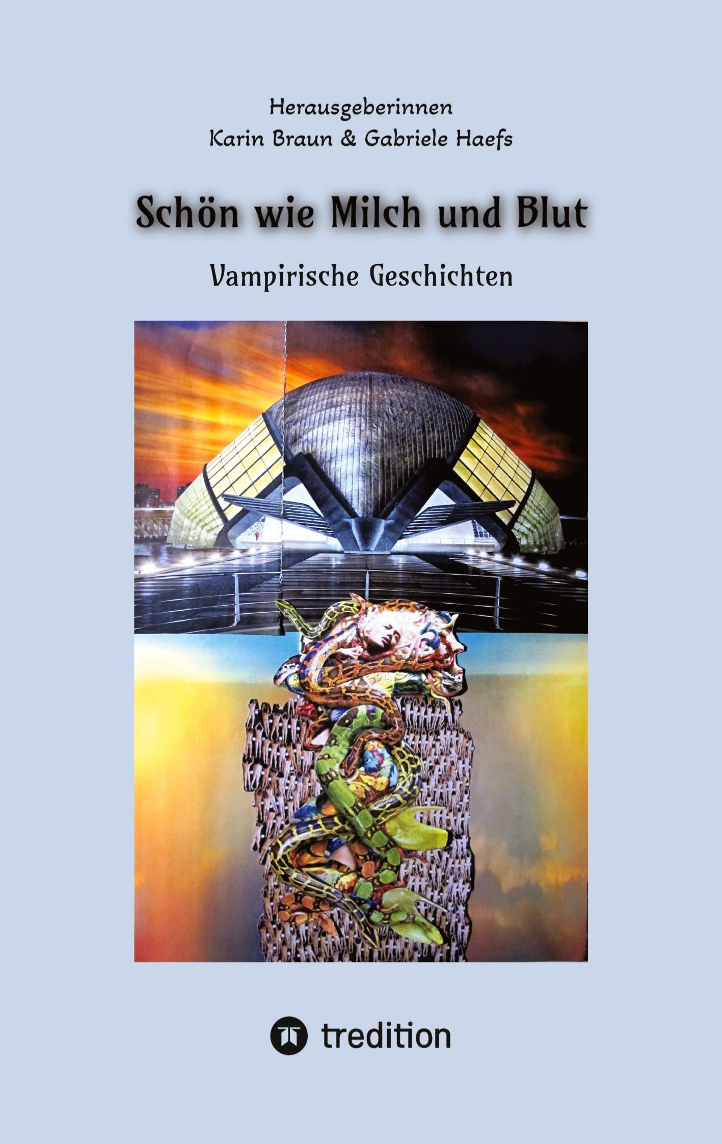 Cover: 9783384347541 | Schön wie Milch und Blut | Vampirische Geschichten | Treudl (u. a.)