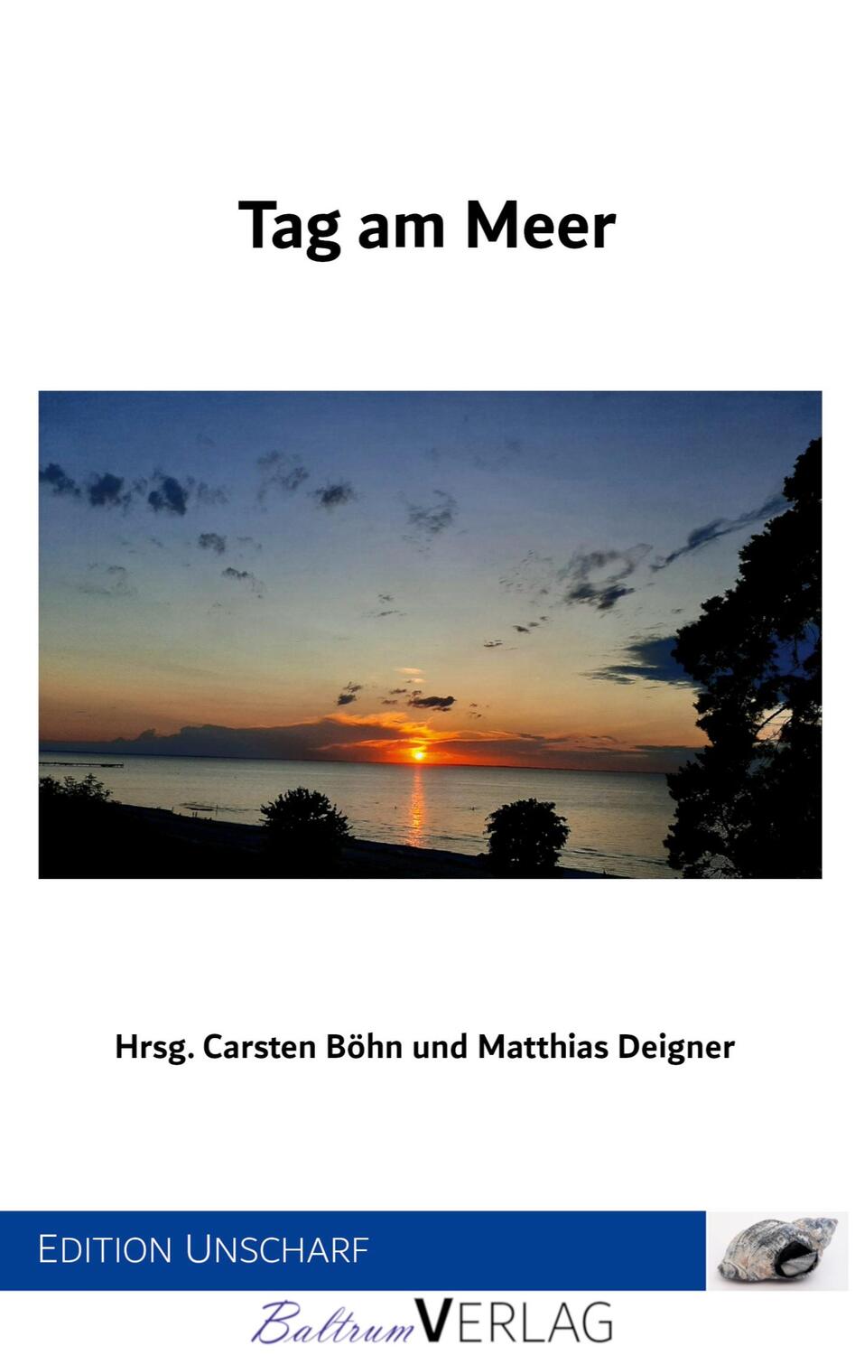 Cover: 9783910388079 | Tag am Meer | Carsten Böhn (u. a.) | Taschenbuch | Paperback | Deutsch