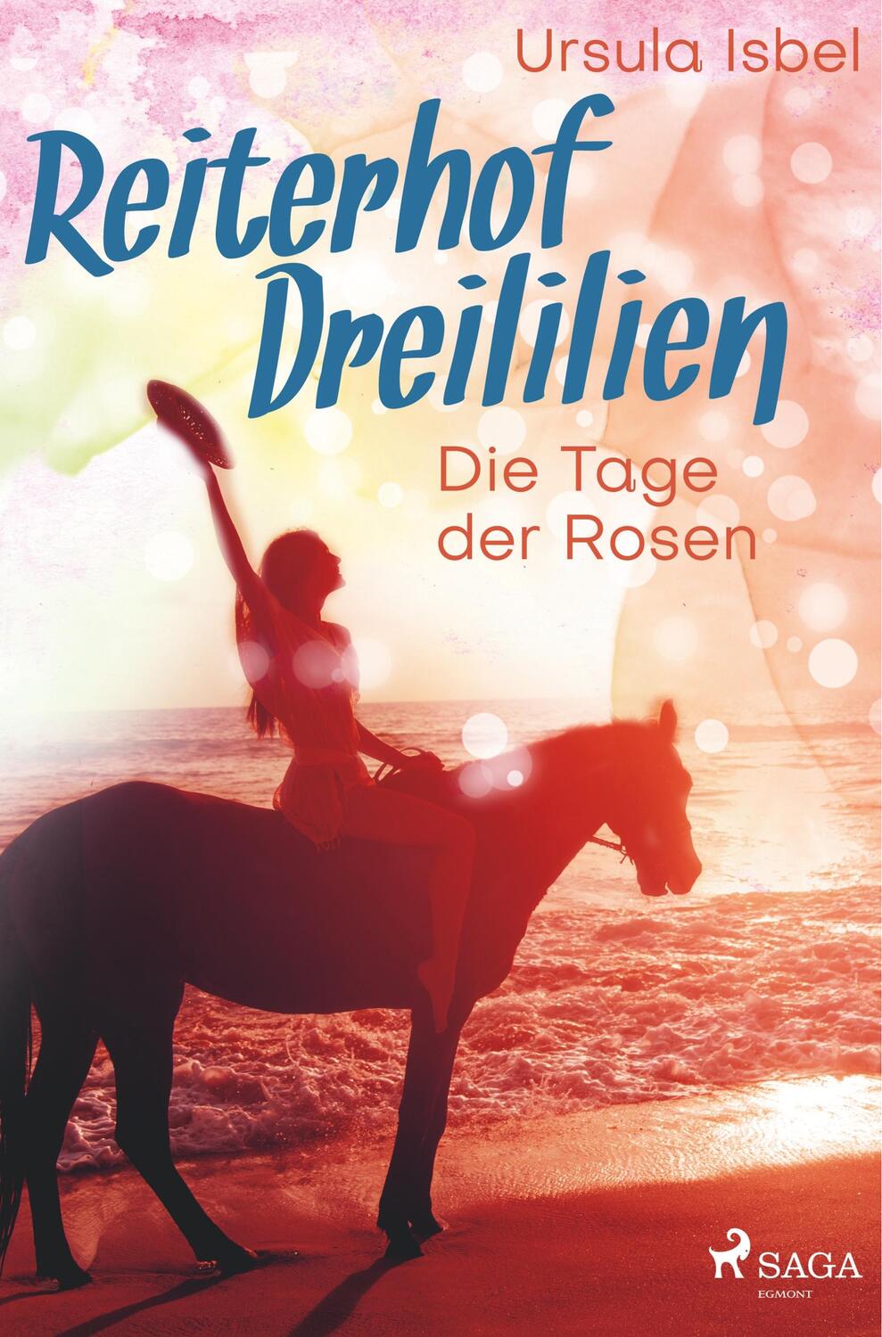 Cover: 9788726219562 | Reiterhof Dreililien 2 - Die Tage der Rosen | Ursula Isbel | Buch