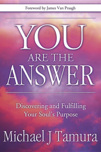 Cover: 9780738711966 | You Are the Answer | Discovering and Fulfilling Your Soul's Purpose