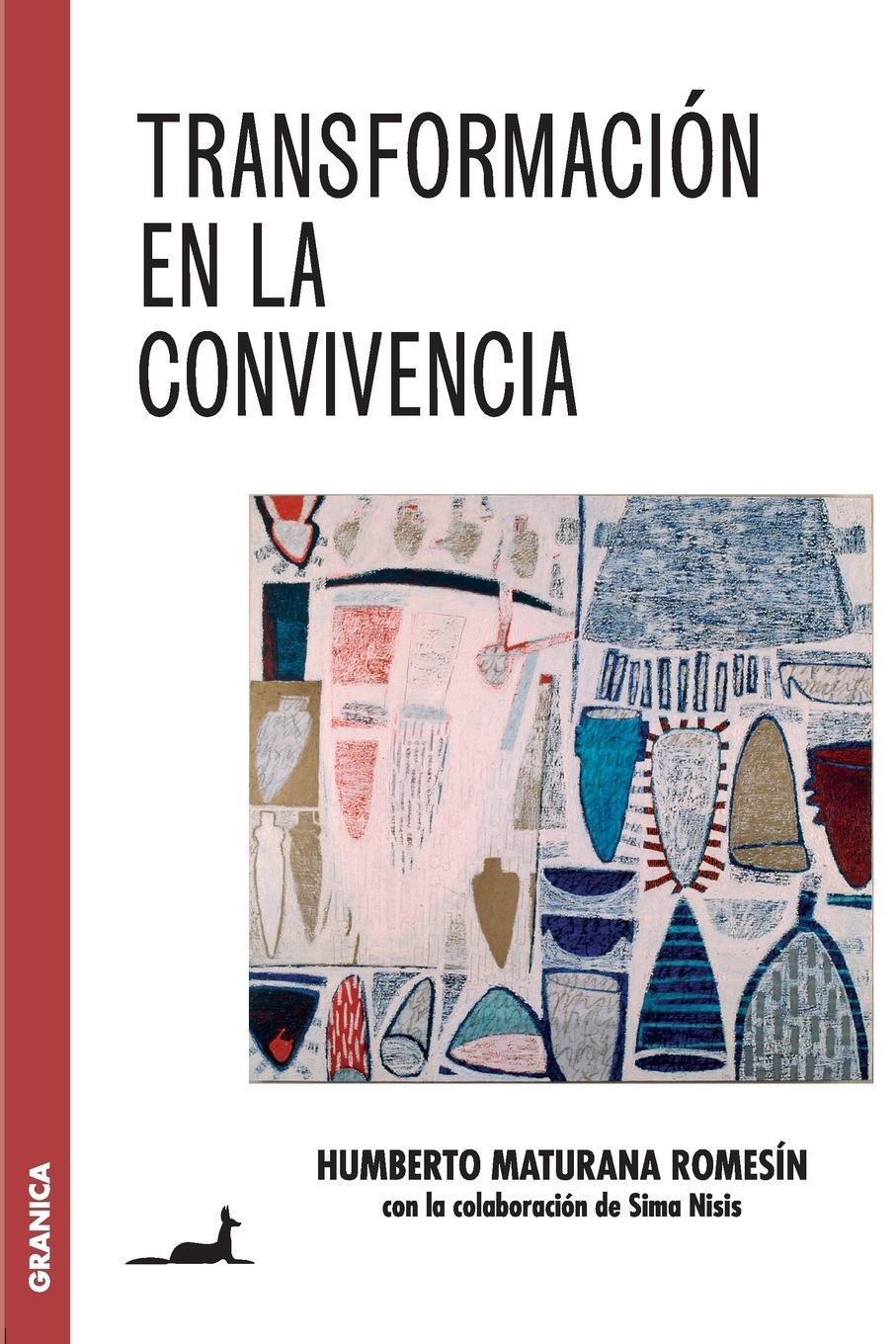 Cover: 9789506418342 | Transformación en la convivencia | Humberto Maturana Romesín | Buch