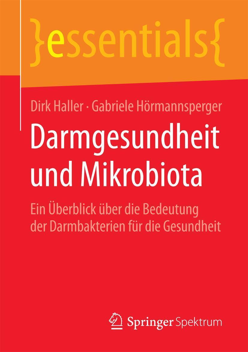 Cover: 9783658076474 | Darmgesundheit und Mikrobiota | Dirk Haller (u. a.) | Taschenbuch | IX