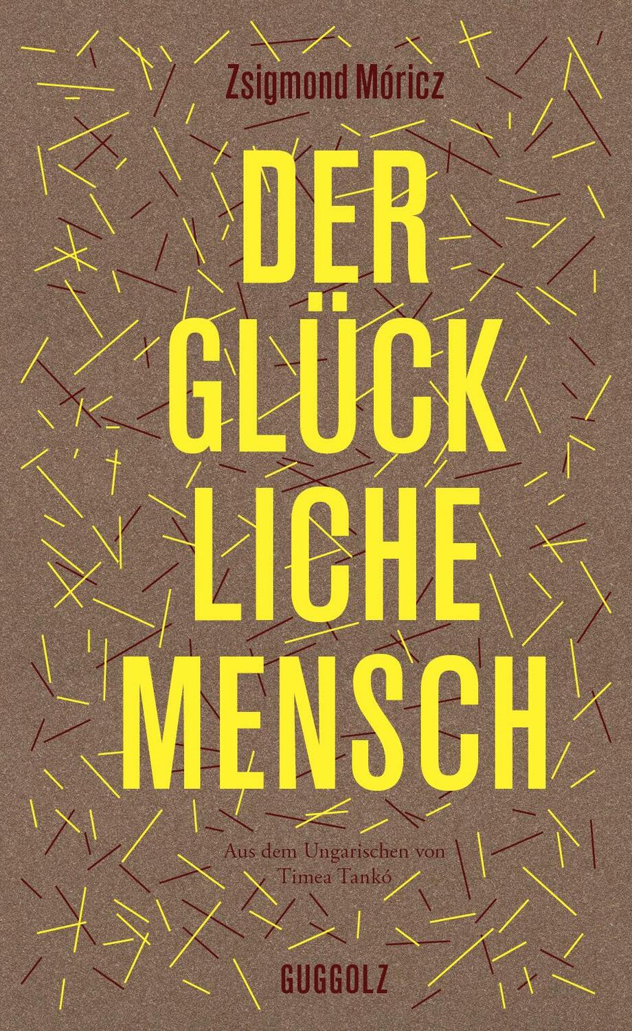 Cover: 9783945370407 | Der glückliche Mensch | Zsigmond Móricz | Buch | Deutsch | 2023
