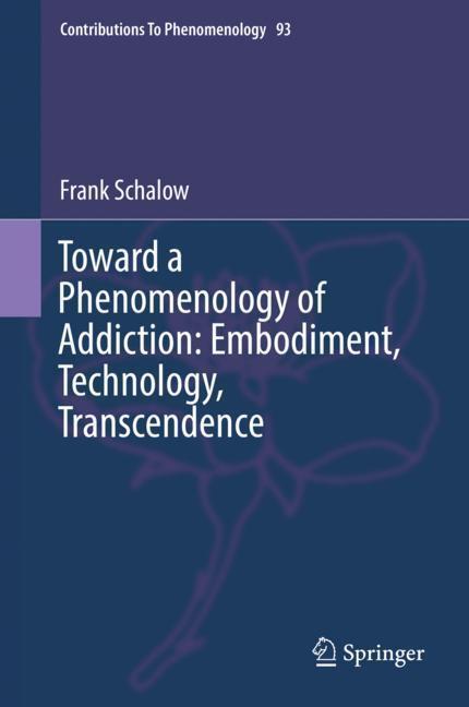 Cover: 9783319669410 | Toward a Phenomenology of Addiction: Embodiment, Technology,...