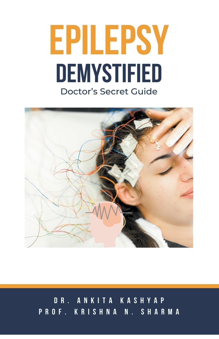 Cover: 9798223393559 | Epilepsy Demystified | Doctor's Secret Guide | Ankita Kashyap (u. a.)