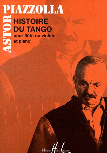 Cover: 9790230982245 | HISTOIRE DU TANGO FLUTE & PIANO | ASTOR PIAZZOLLA | Taschenbuch | 2017