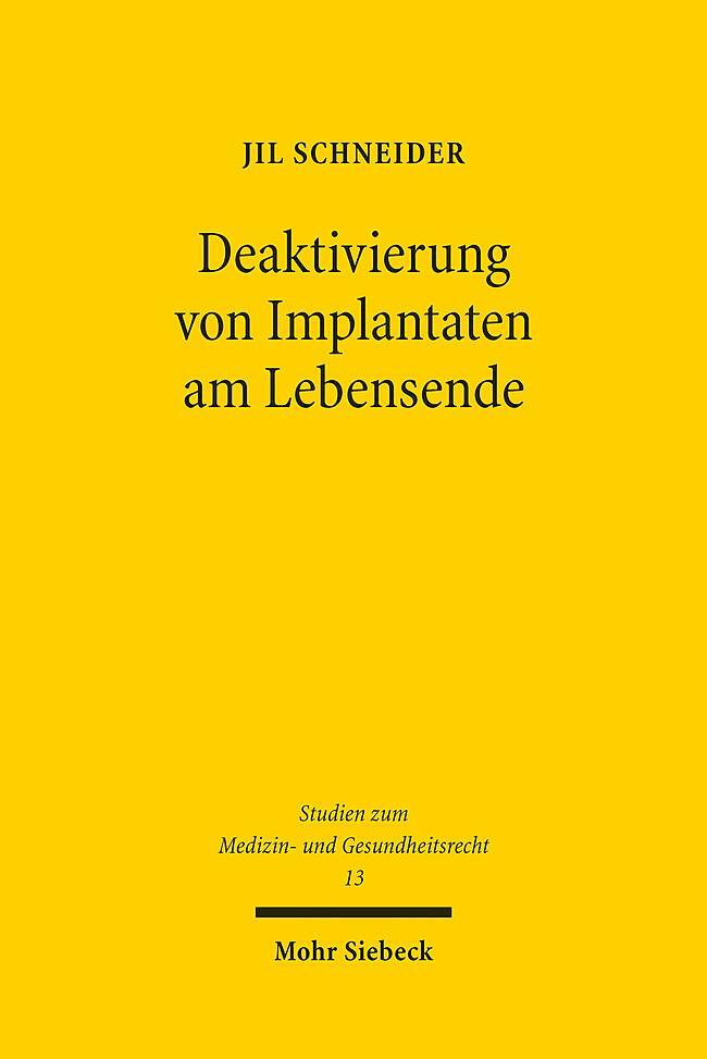 Cover: 9783161627057 | Deaktivierung von Implantaten am Lebensende | Jil Schneider | Buch